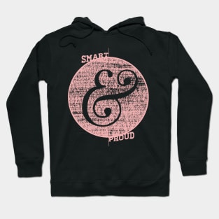 Smart and Proud! Hoodie